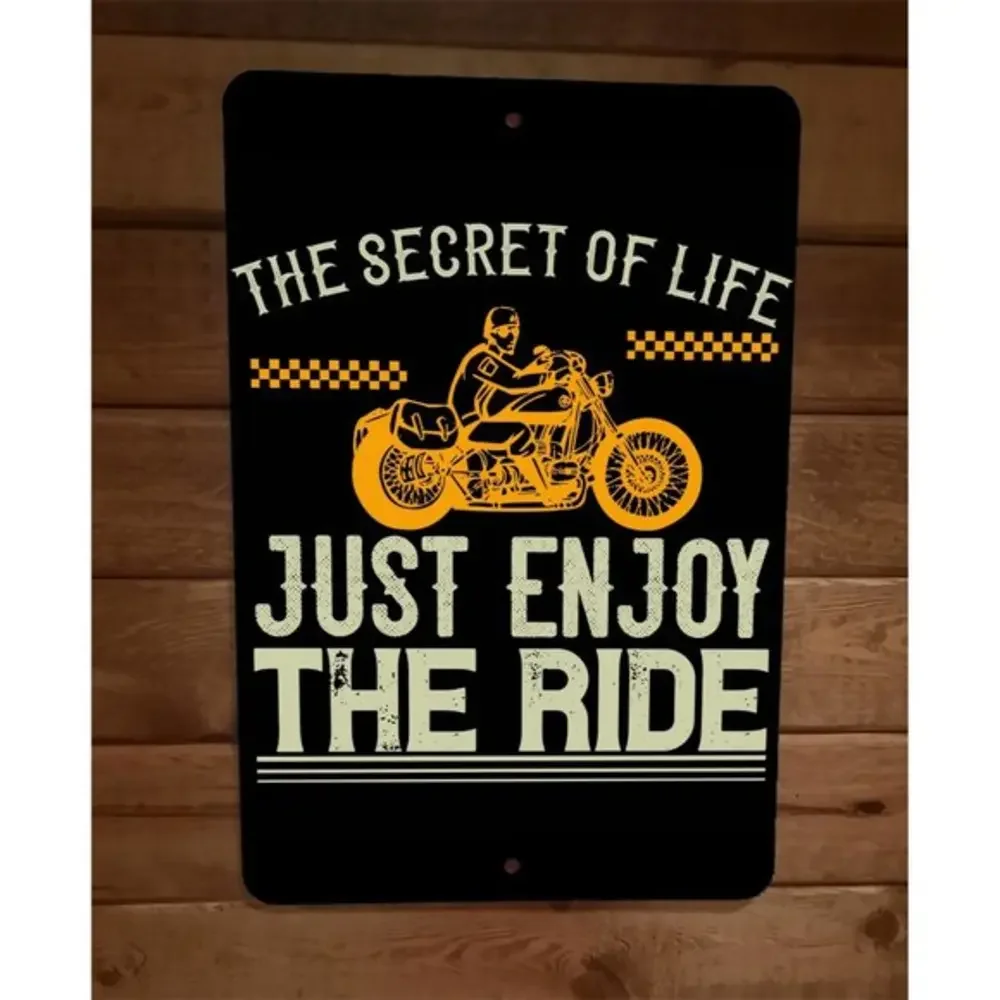 Secret of Life Just Enjoy the Ride 8x12 Metal Wall Motorcycle‎ Biker Sign Poster